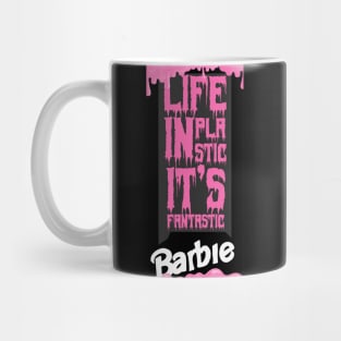 Life in Plastic, it's Fantastic Mug